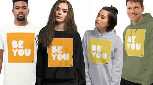 The Be You Collection's Be You in Orange and Be You and Yellow Sweatshirts and T-Shirts