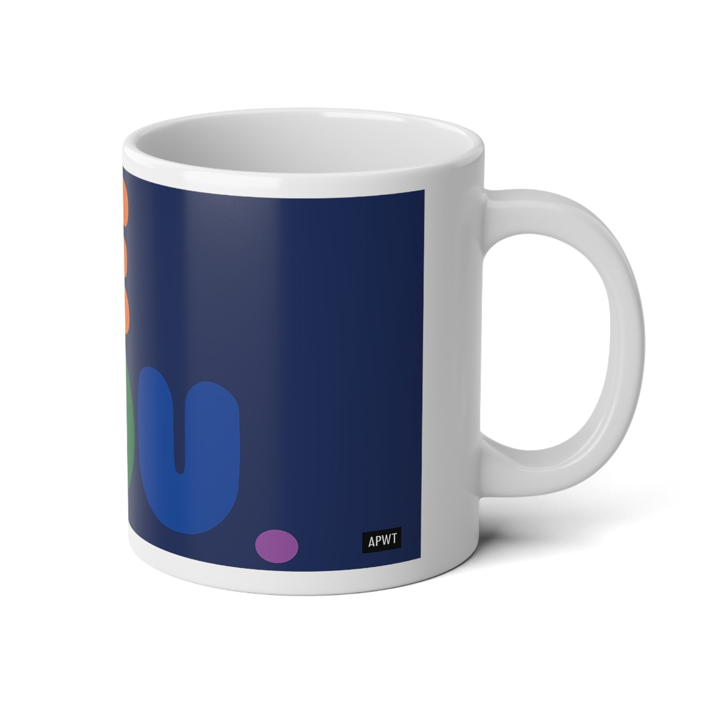 Rainbow Be You Jumbo Mug - 20 Oz Mug