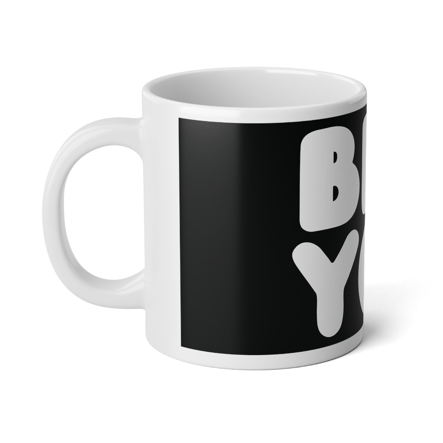 Be You in Black and White Jumbo Mug - 20 Oz Mug