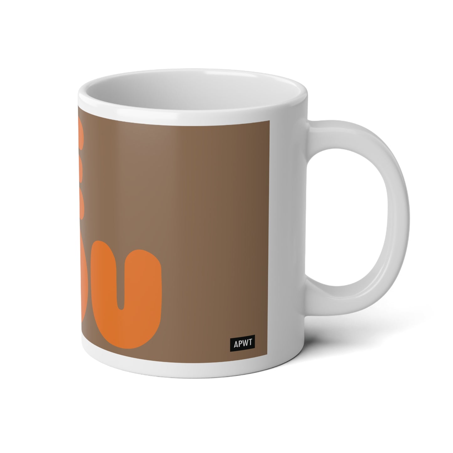 Be You in Brown and Orange Jumbo Mug - 20oz Mug