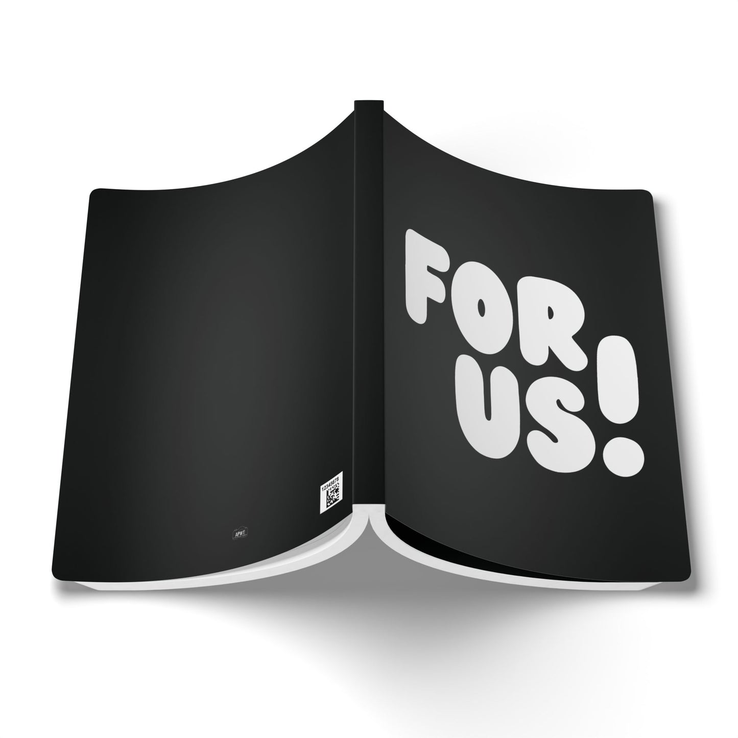 The outside of The For Us in Black and White Soft Cover Journal (200 Pages) - The APWT Gift Shop