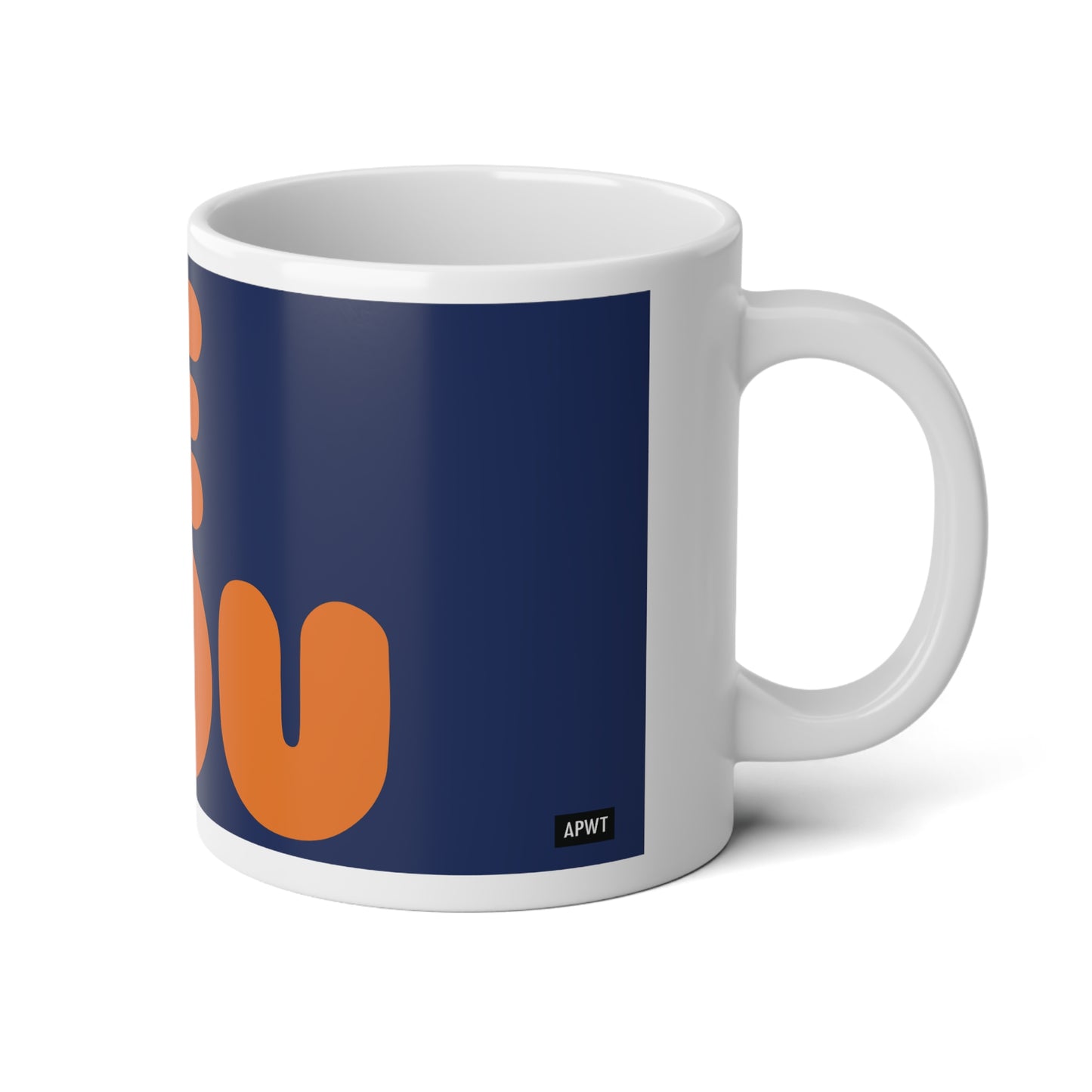 Be You in Blue and Orange Jumbo Mug - 20oz Mug