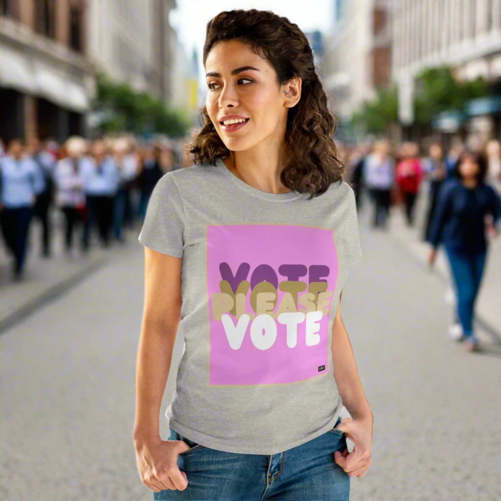 Please Vote in Pink Women's T-Shirt - Available in Assorted Colors