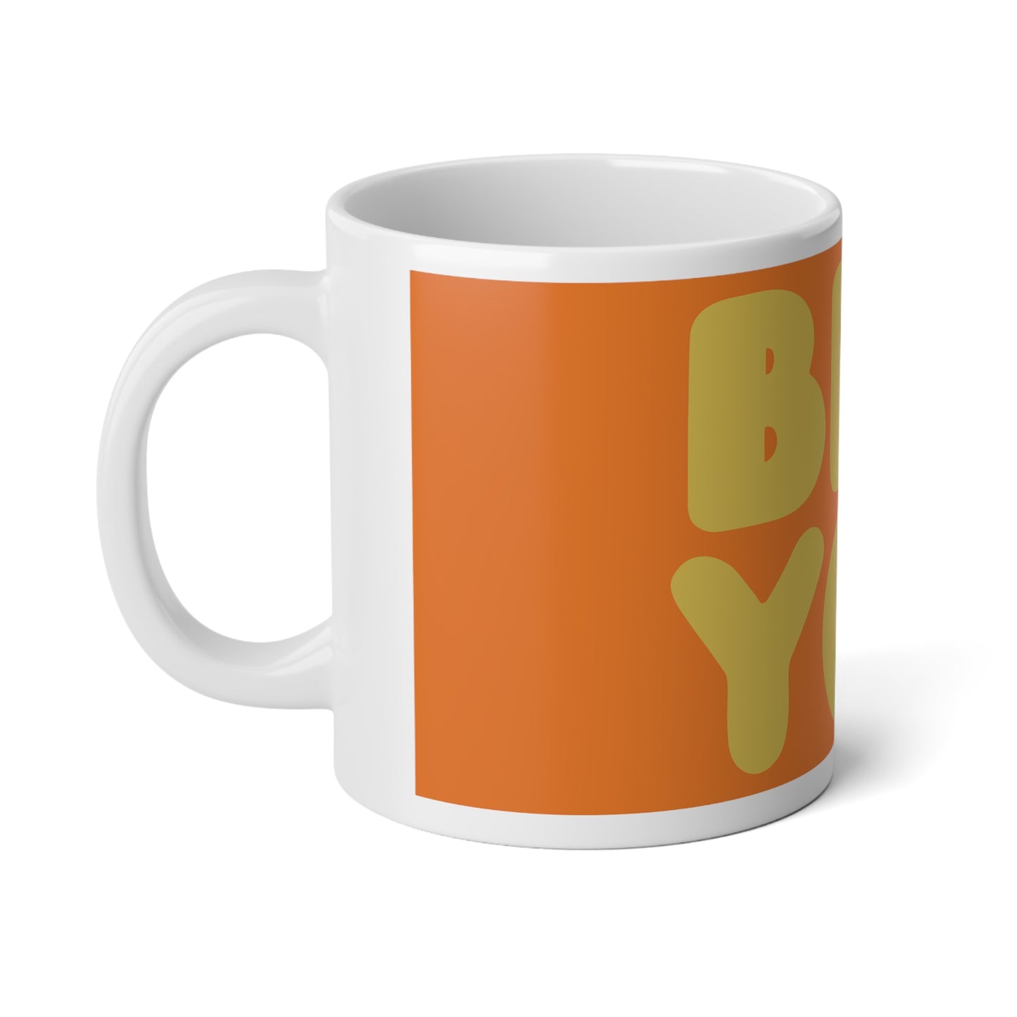 Be You in Orange and Yellow Jumbo Mug - 20oz Mug