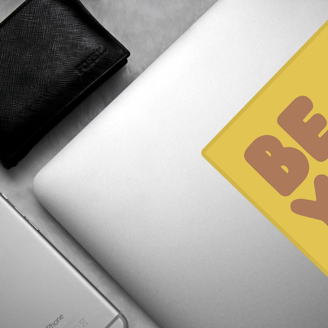 Be You in Yellow and Brown Vinyl Sticker