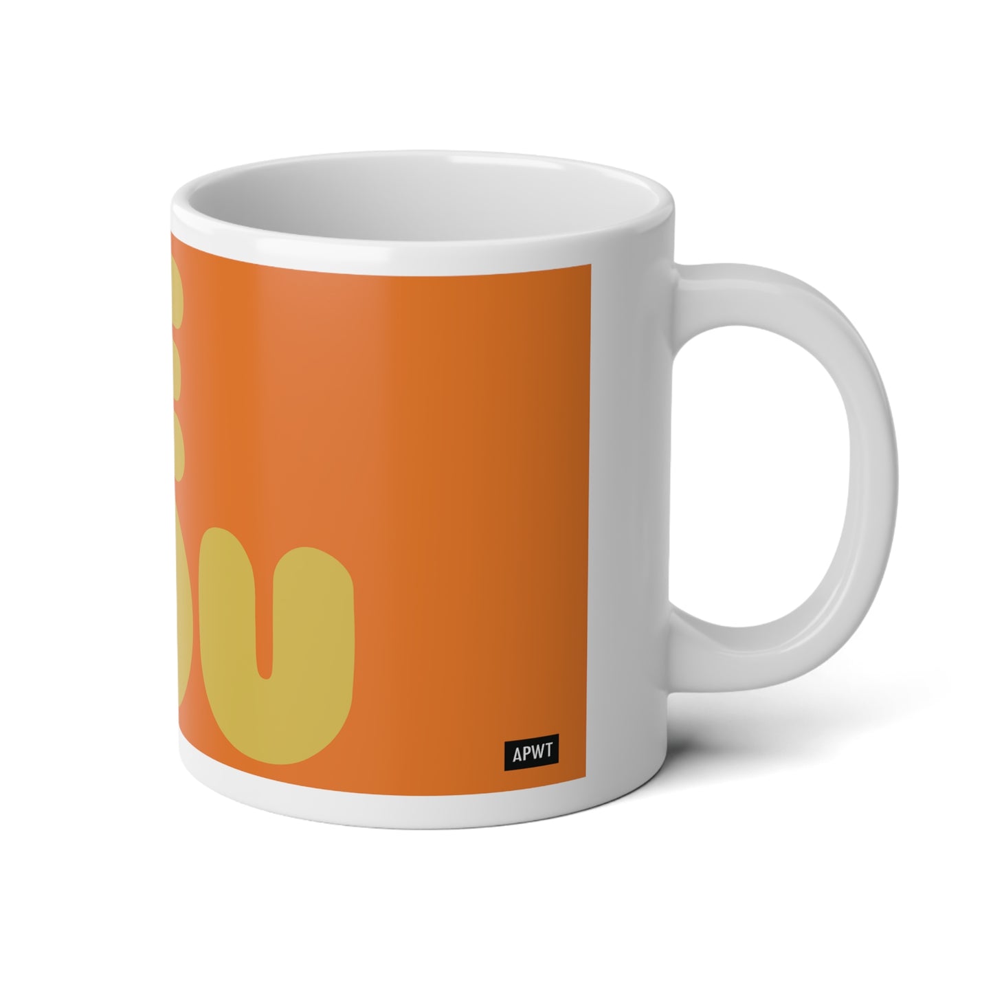 Be You in Orange and Yellow Jumbo Mug - 20oz Mug