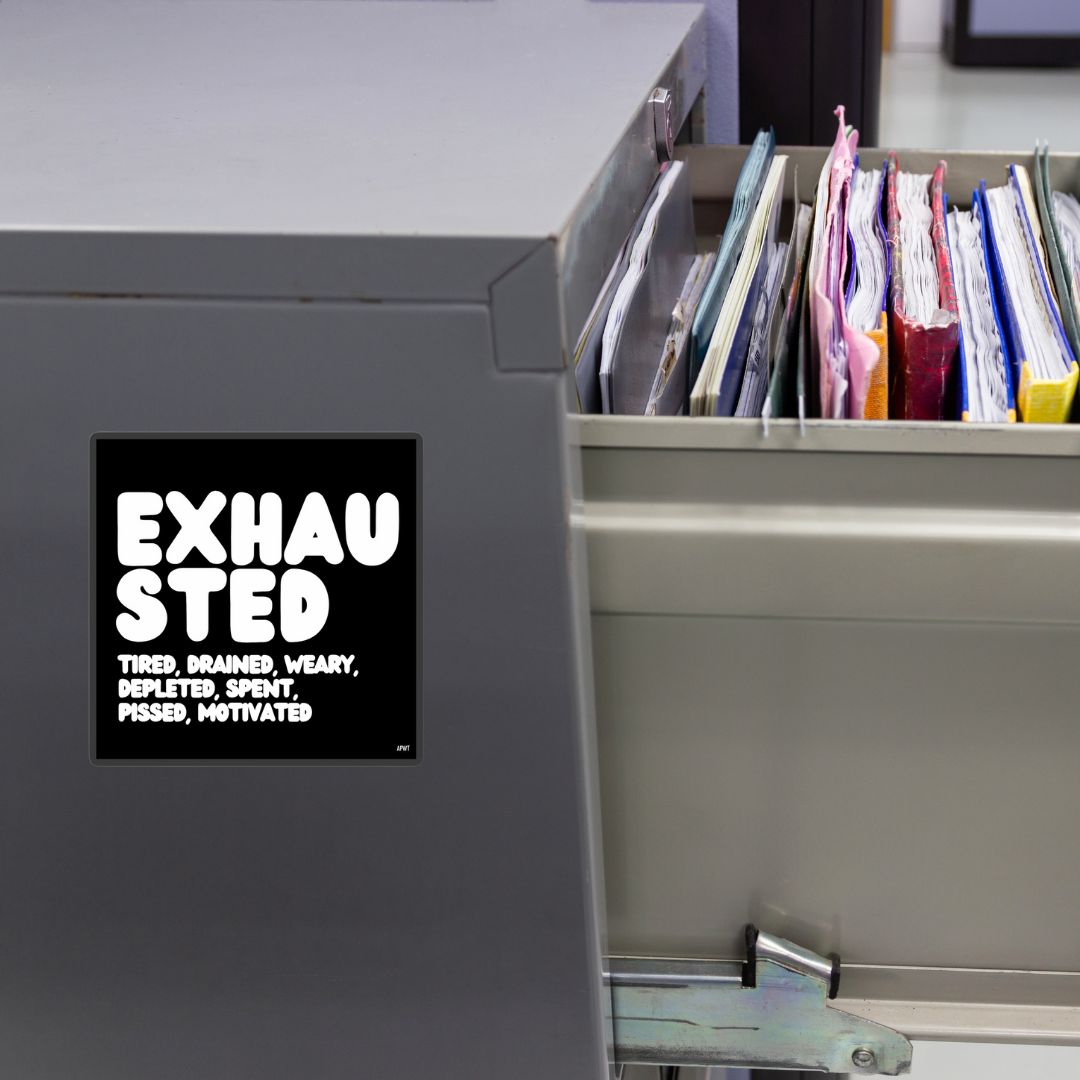 Exhausted in Black and White Vinyl Sticker