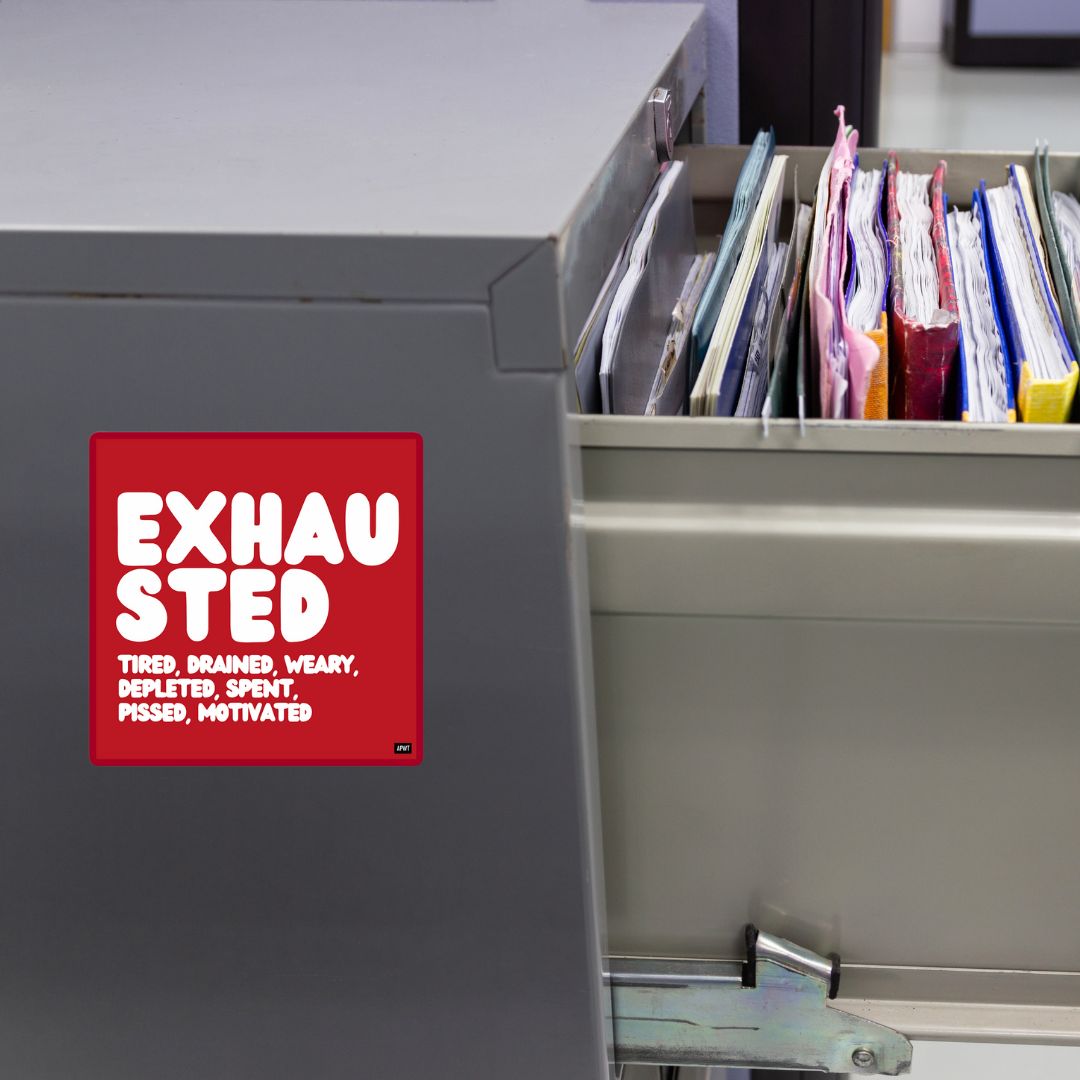 Exhausted in Red and White Vinyl Sticker
