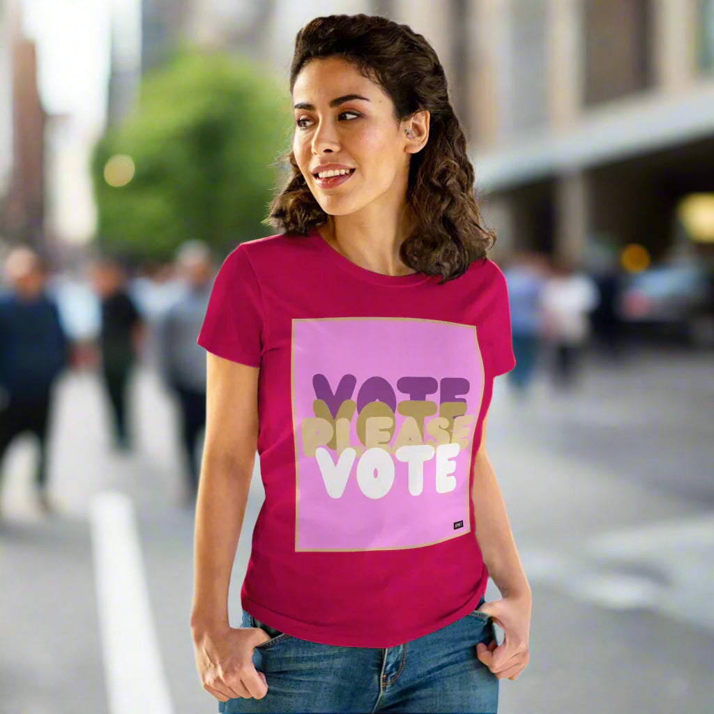 Please Vote in Pink Women's T-Shirt - Available in Assorted Colors