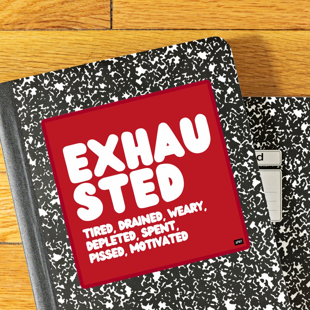 Exhausted in Red and White Vinyl Sticker