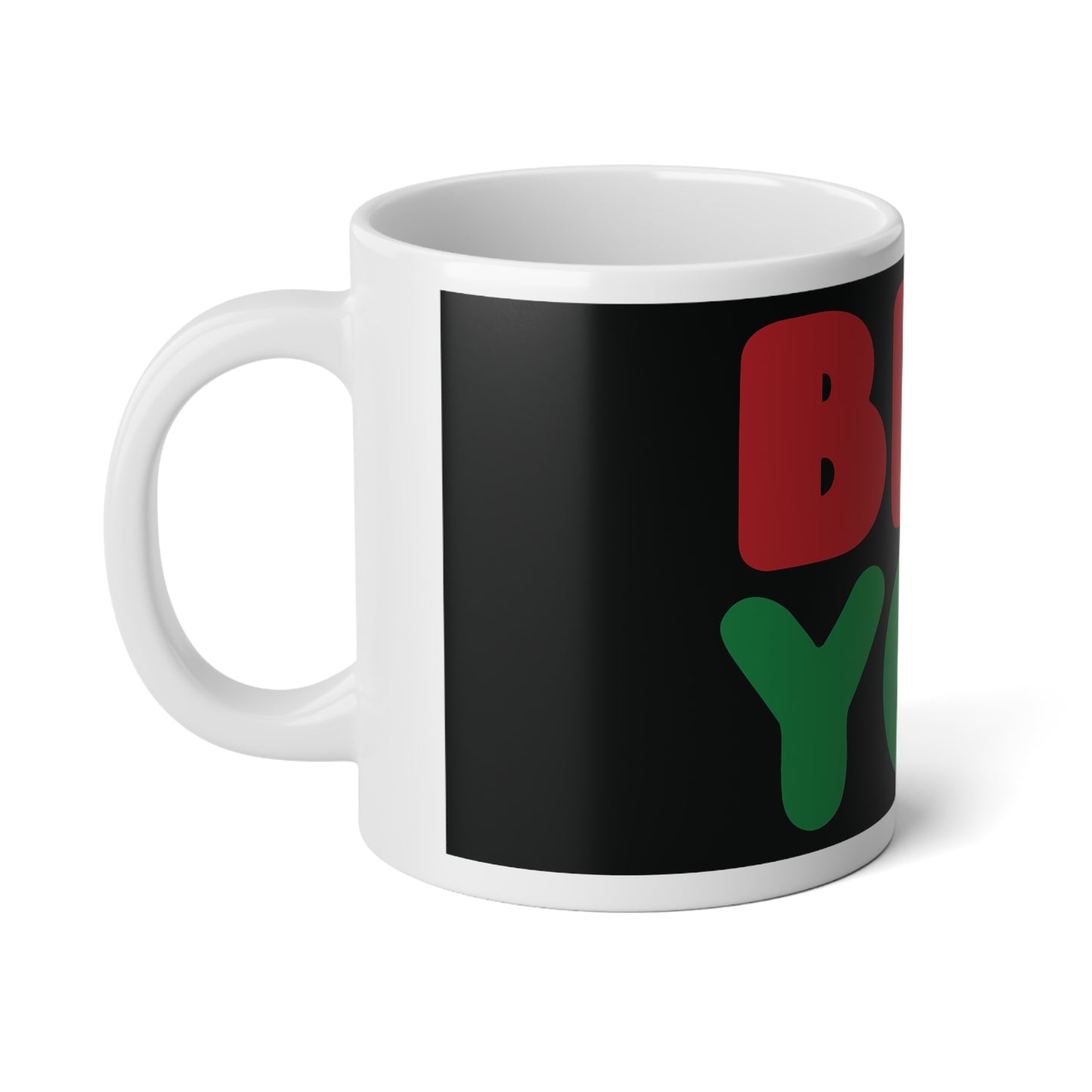 Be You in Black Jumbo Mug - 20 Oz Mug