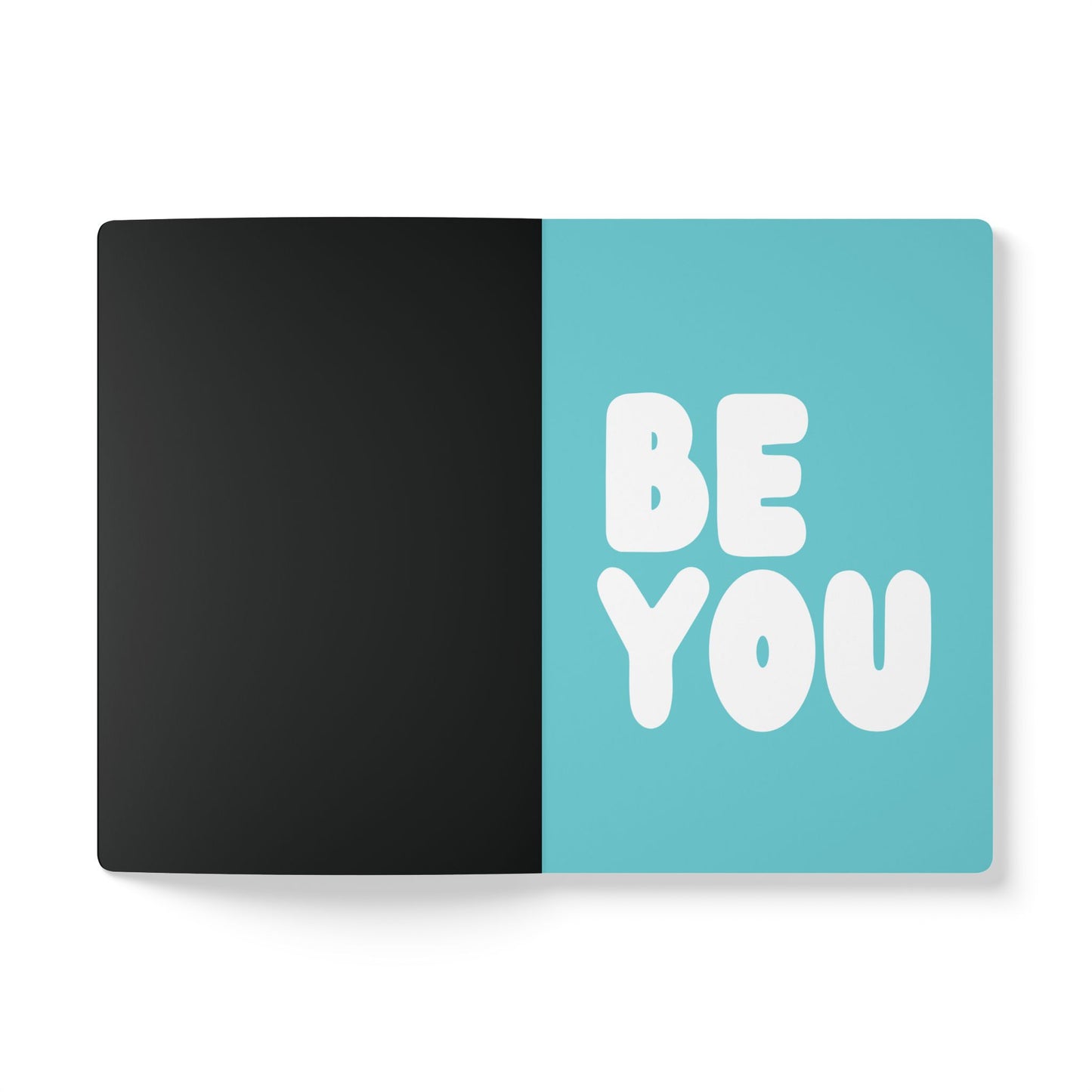 The first page of The Be You T Soft Cover Journal - The APWT Gift Shop