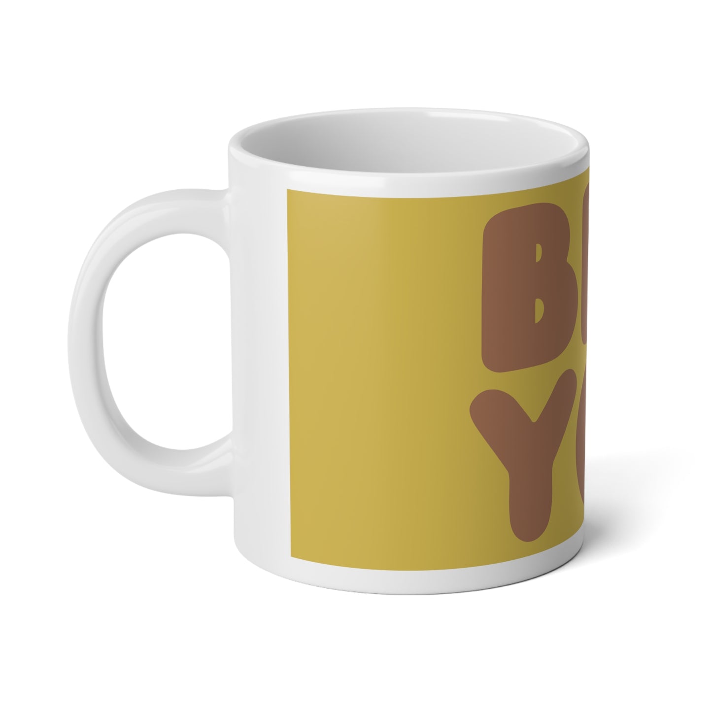 Be You in Yellow and Brown Jumbo Mug - 20oz Mug