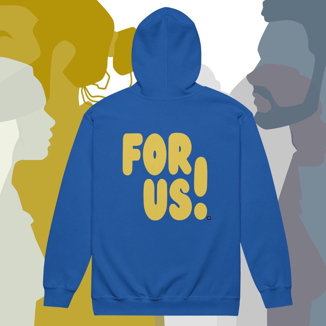 Blue hoodie with 'FOR US!' text on the back in yellow