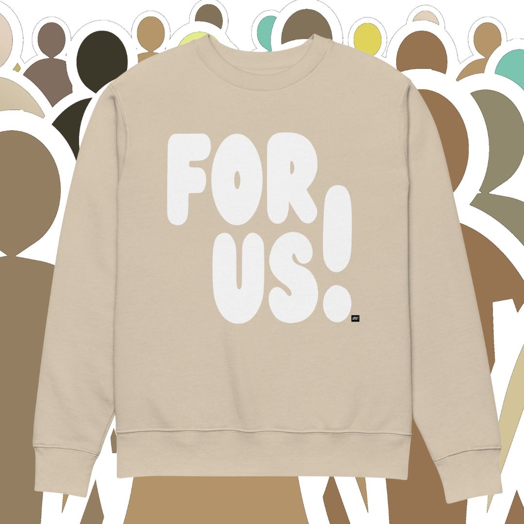 For Us in Beige and White Premium Unisex Crew Neck Sweatshirt