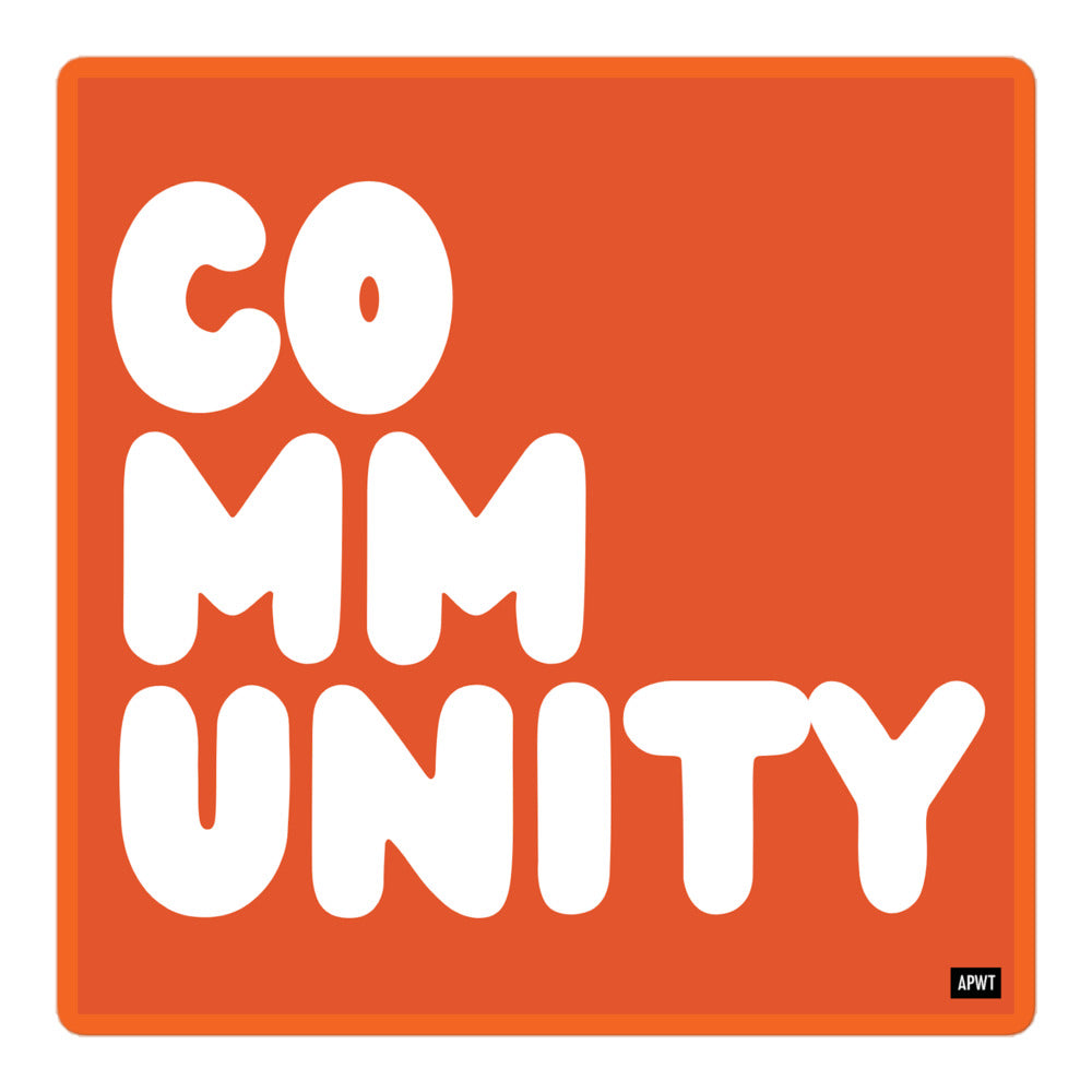 A Community in Tangerine Vinyl Sticker - The APWT Gift Shop