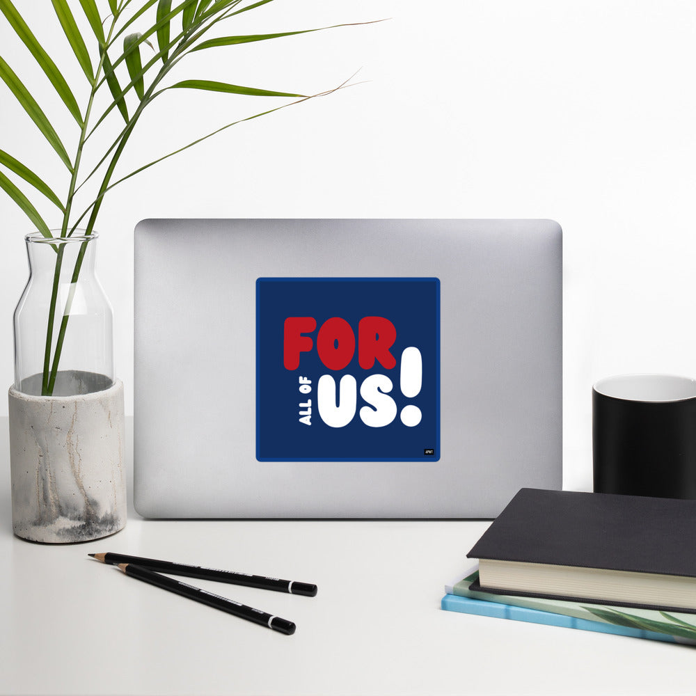 For All of Us Vinyl Sticker