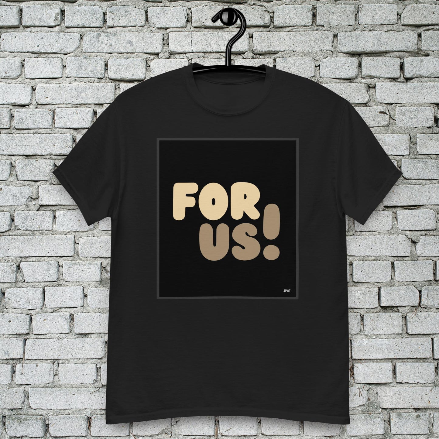 For Us Unisex T-Shirt - Available in Assorted Colors