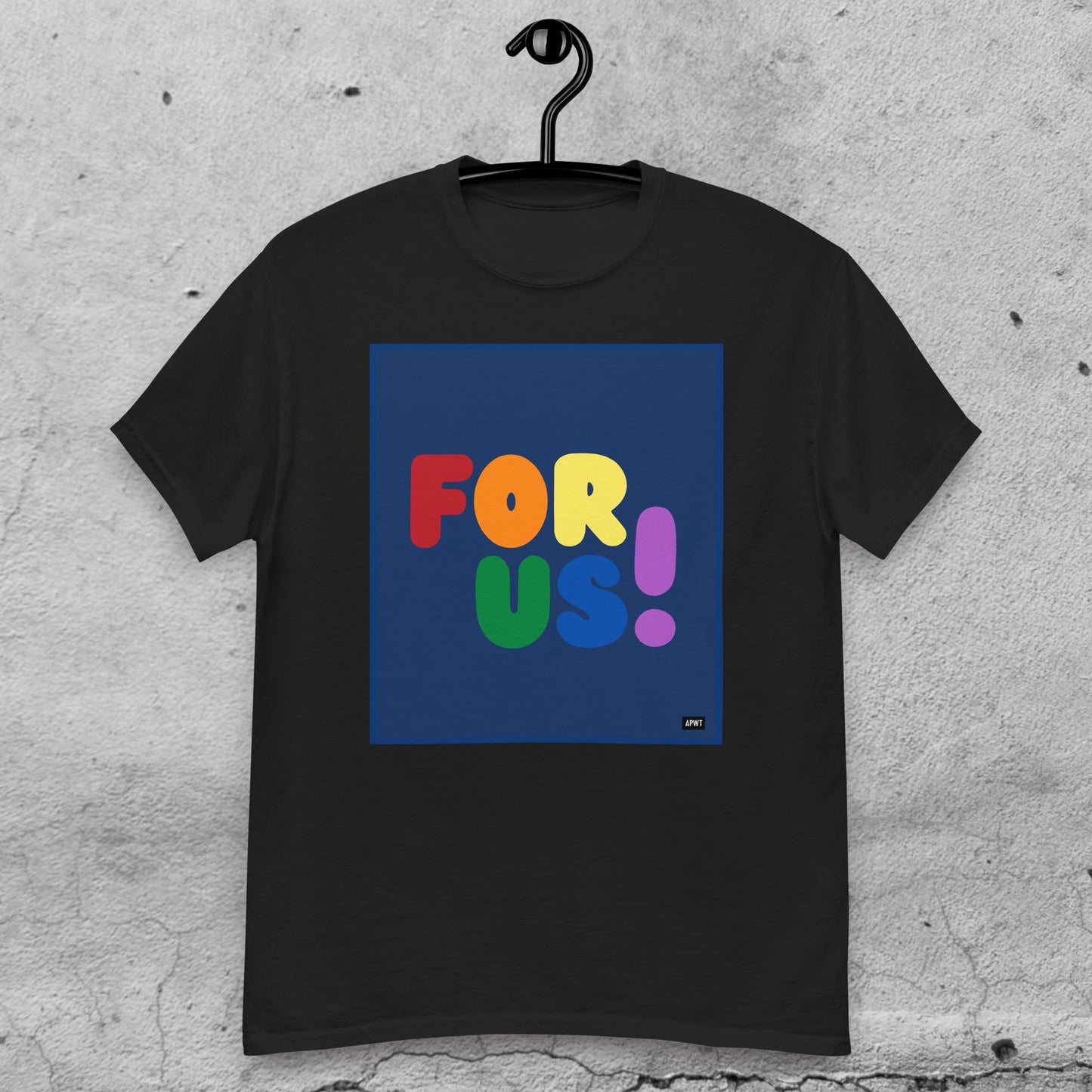 Rainbow For Us Unisex T-Shirt - Available in Assorted Colors
