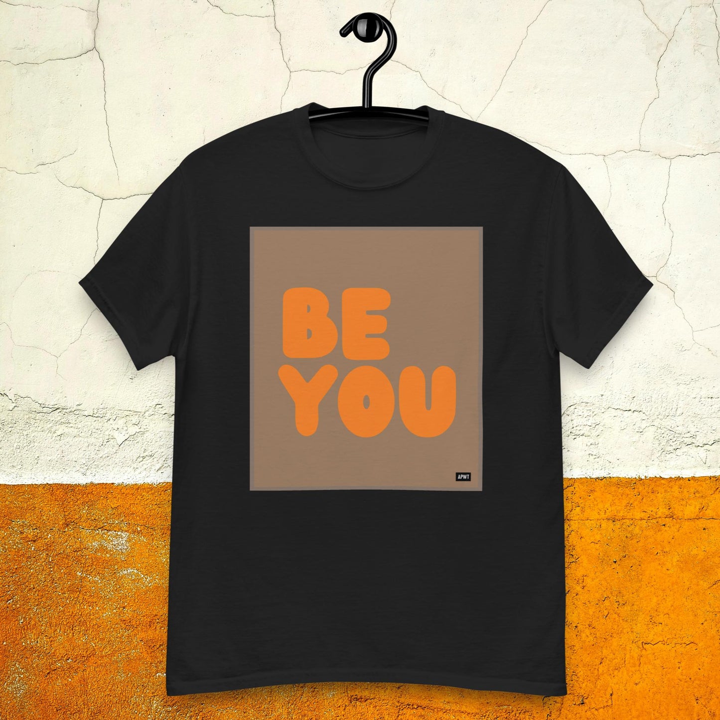 Be You in Brown and Orange Unisex T-Shirt - Available in Assorted Colors