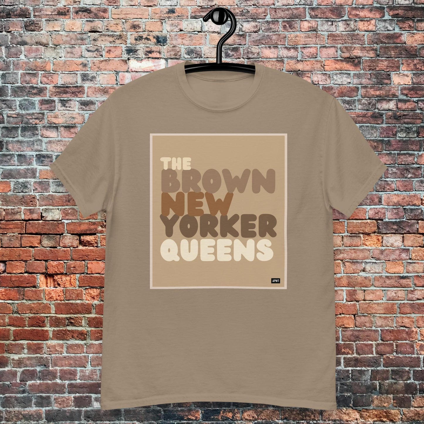 The Brown New Yorker Queens Unisex T-Shirt - Available in Assorted Colors