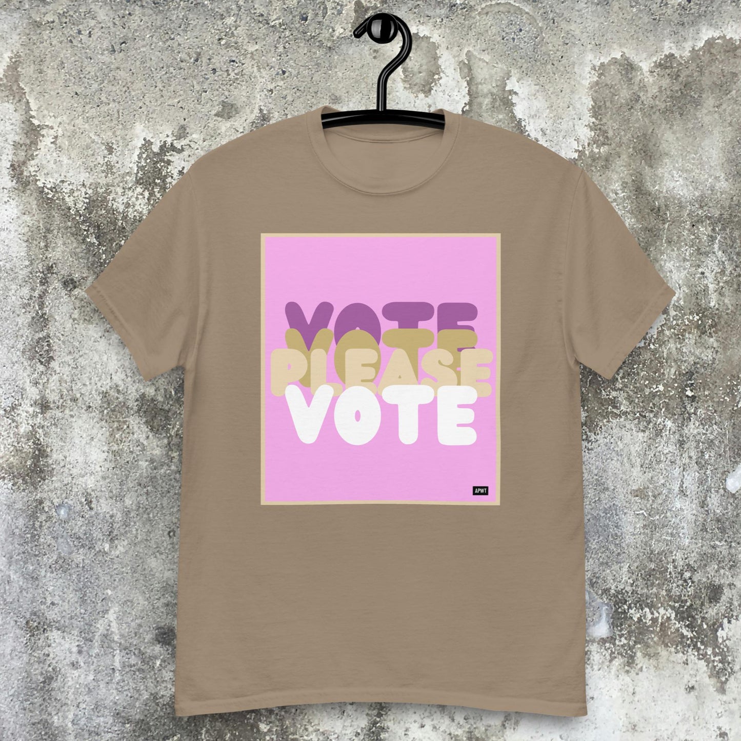Please Vote in Pink Unisex T-Shirt - Available in Assorted Colors