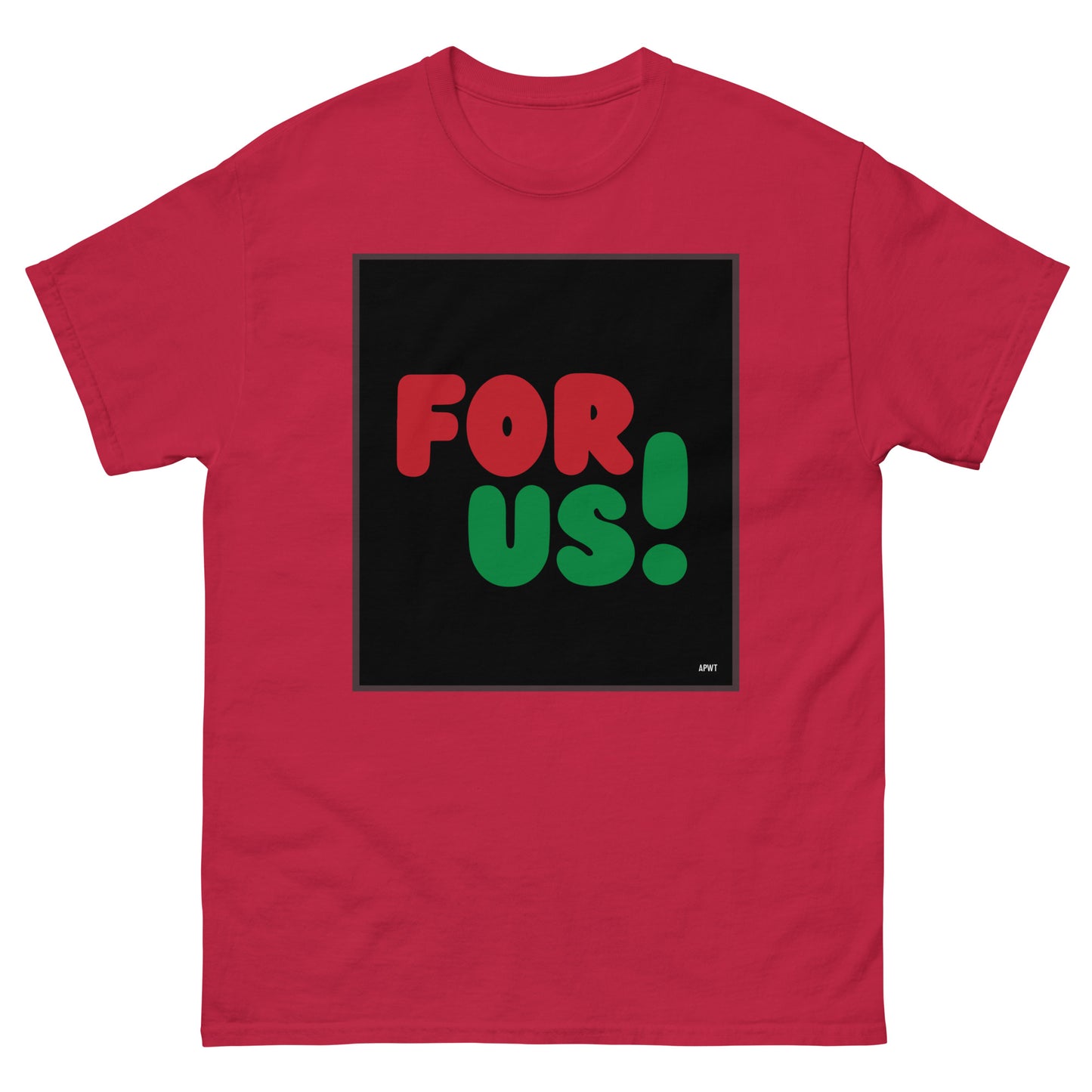 For Us in Black Unisex T-Shirt in Red - The APWT Gift Shop