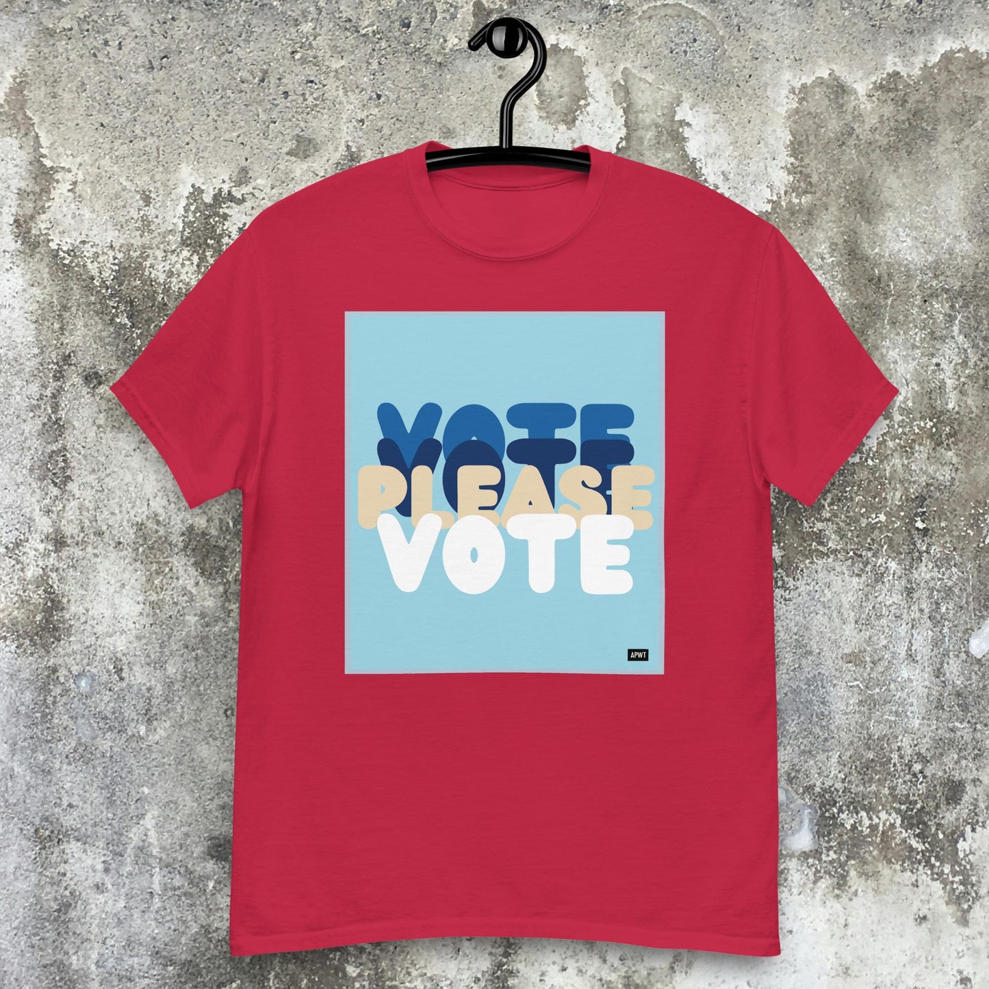 Please Vote in Blue Unisex T-Shirt - Available in Assorted Colors