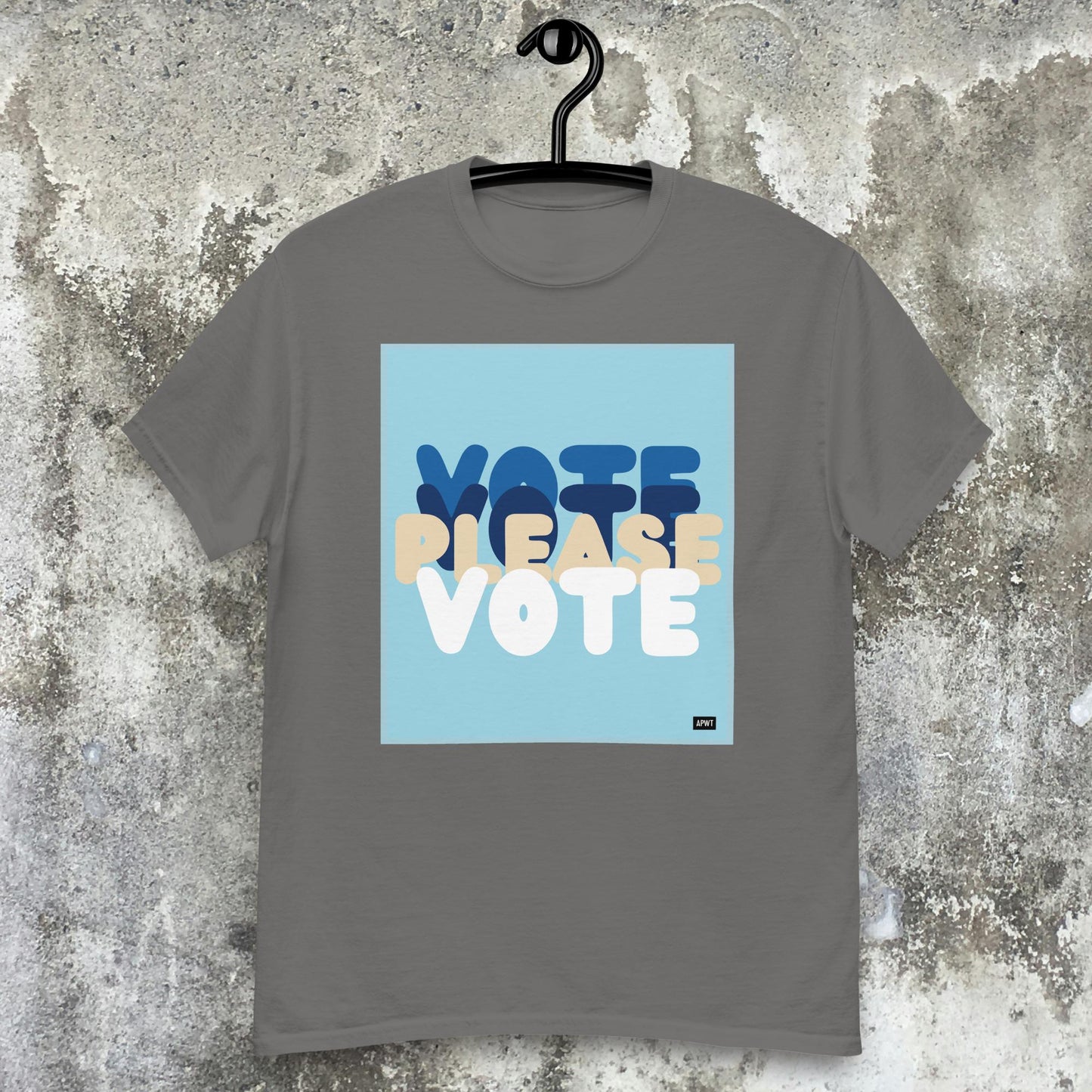 Please Vote in Blue Unisex T-Shirt - Available in Assorted Colors