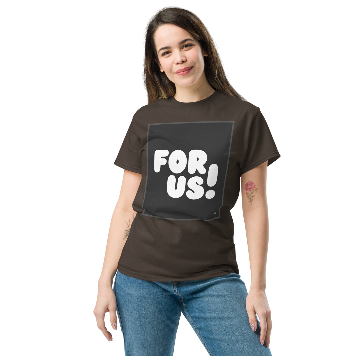Woman wearing the For Us in Black and White Unisex T-Shirt in Brown - The APWT Gift Shop