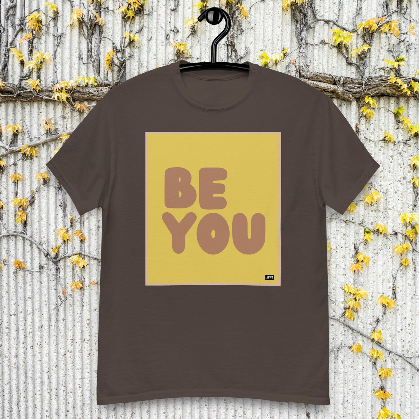 Be You in Yellow and Brown Unisex T-Shirt - Available in Assorted Colors