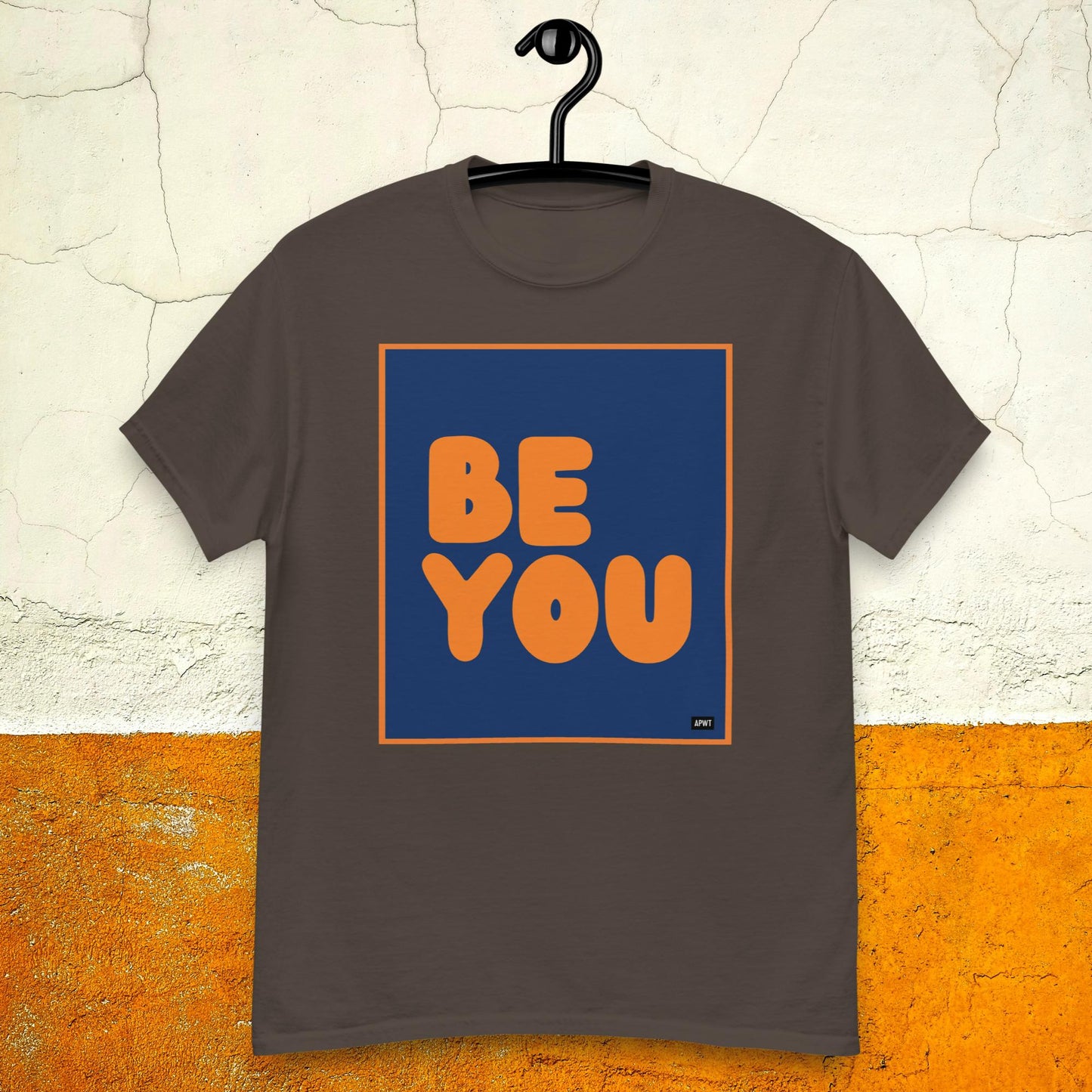 Be You in Blue and Orange Unisex T-Shirt - Available in Assorted Colors