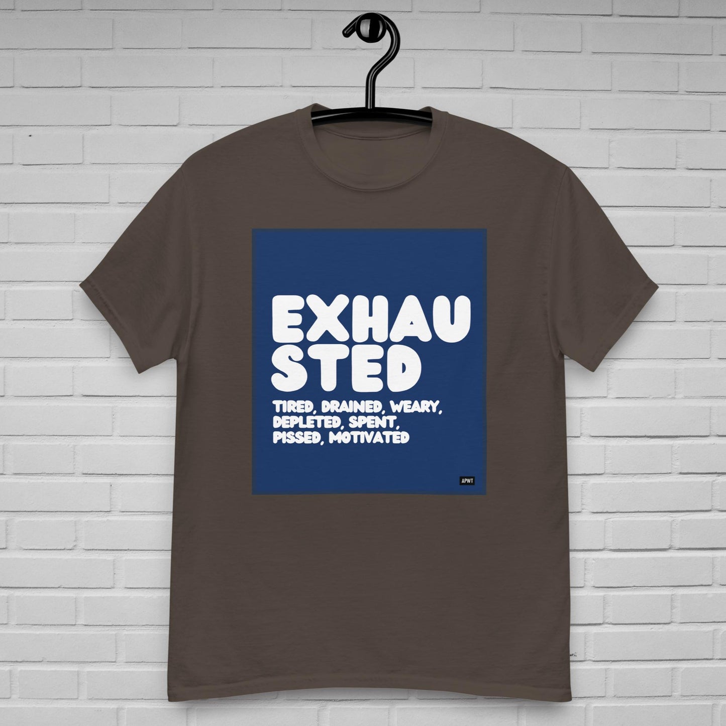 Exhausted in Blue and White Unisex T-Shirt - Available in Assorted Colors