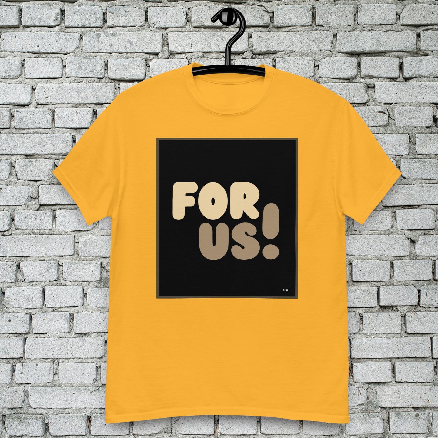 For Us Unisex T-Shirt - Available in Assorted Colors