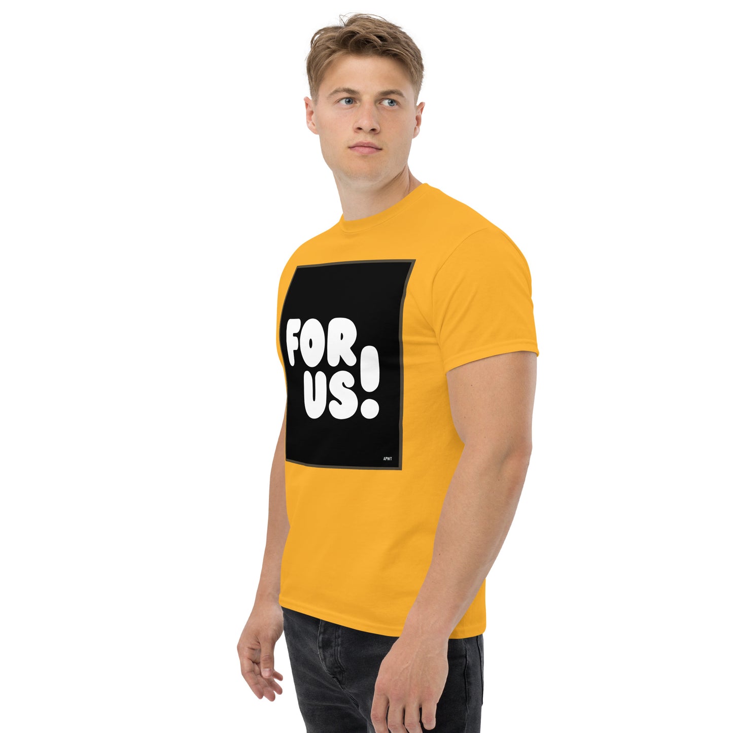 Man wearing the For Us in Black and White Unisex T-Shirt in Gold/Yellow (2 of 3) - The APWT Gift Shop