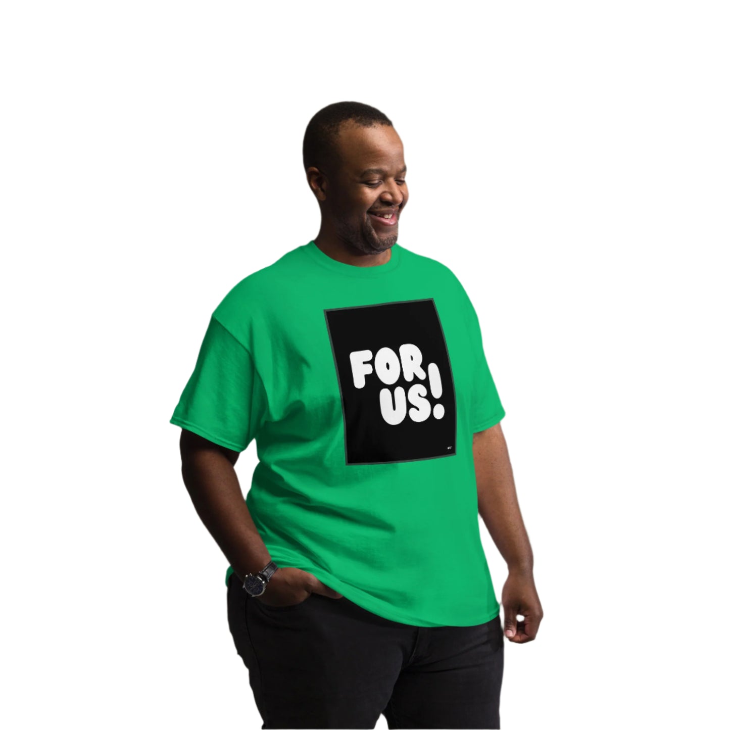 Man wearing the For Us in Black and White Unisex T-Shirt in Irish Green (3 of 3) - The APWT Gift Shop