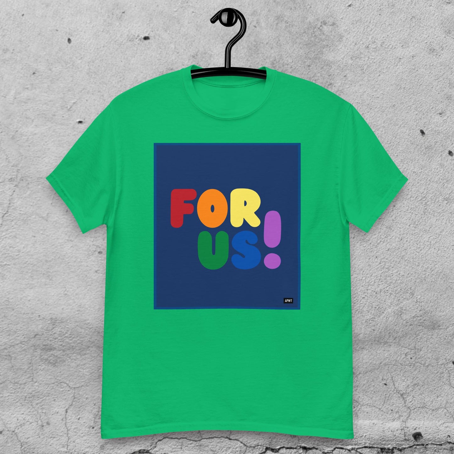 Rainbow For Us Unisex T-Shirt - Available in Assorted Colors