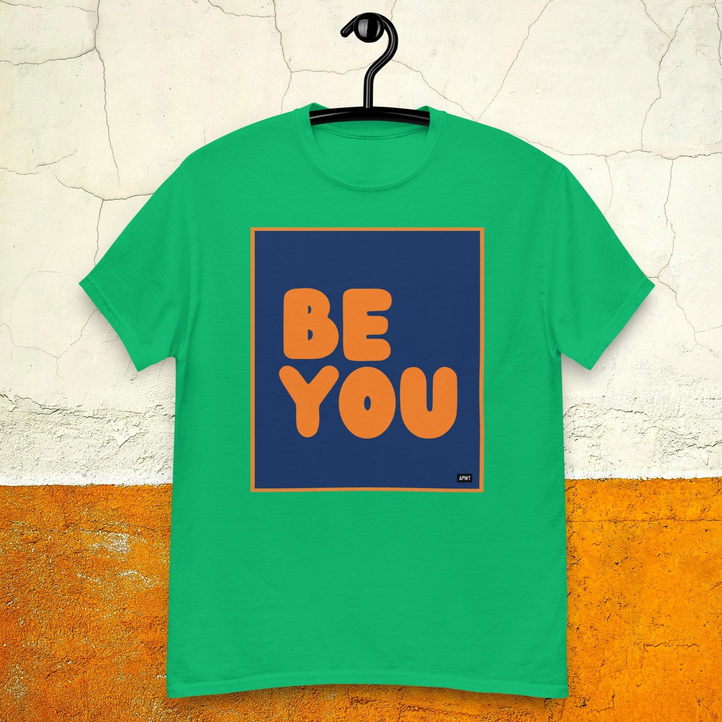 Be You in Blue and Orange Unisex T-Shirt - Available in Assorted Colors