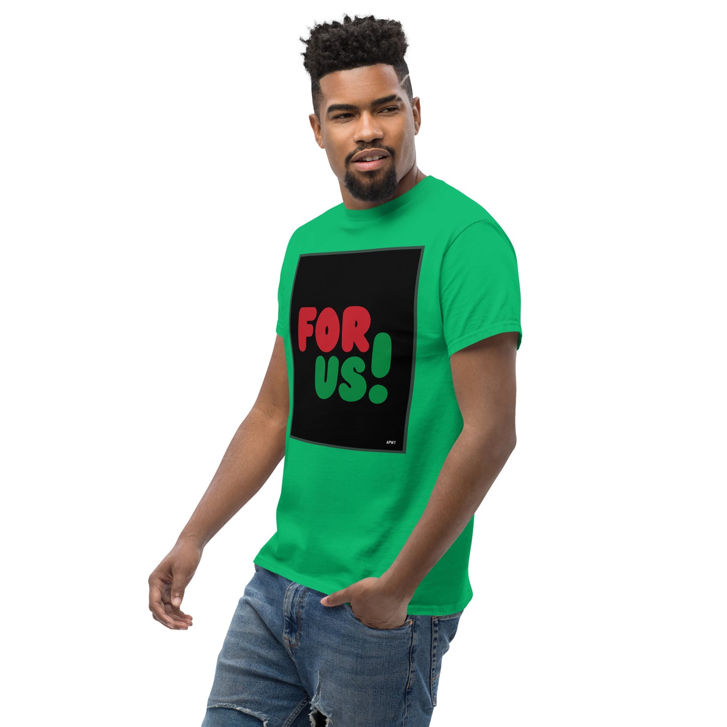 Man wearing the For Us in Black Unisex T-Shirt in Irish Green (3 of 3) - The APWT Gift Shop
