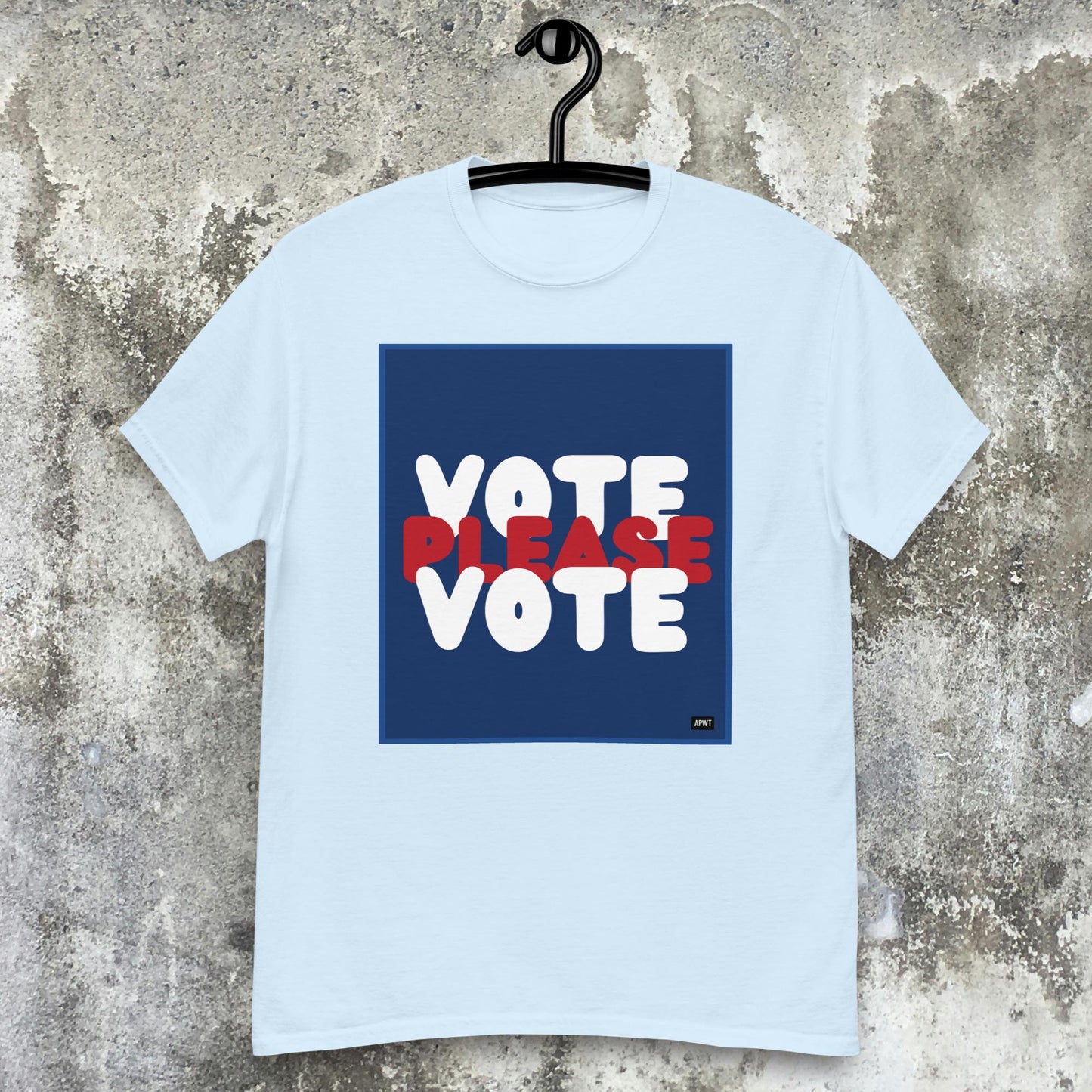 Please Vote Unisex T-Shirt - Available in Assorted Colors
