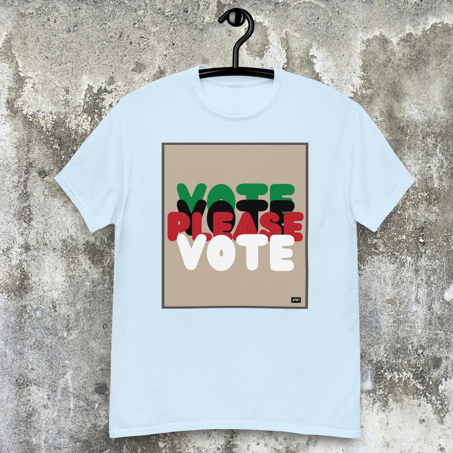 Please Vote in Black Unisex T-Shirt - Available in Assorted Colors
