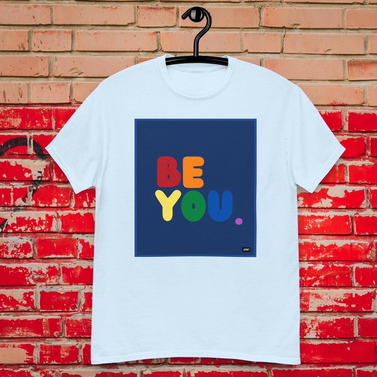 Rainbow Be You Unisex T-Shirt - Available in Assorted Colors