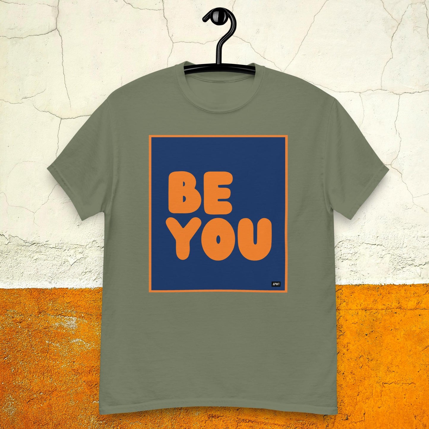Be You in Blue and Orange Unisex T-Shirt - Available in Assorted Colors