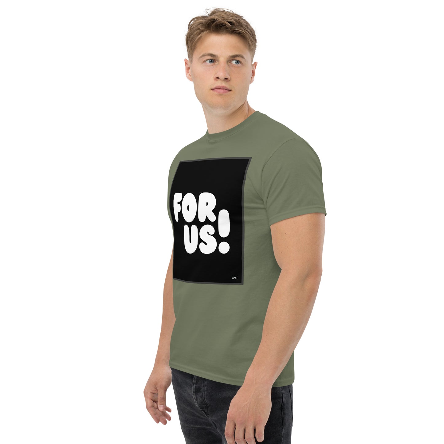 Man wearing the For Us in Black and White Unisex T-Shirt in Military/Army Green (2 of 3) - The APWT Gift Shop