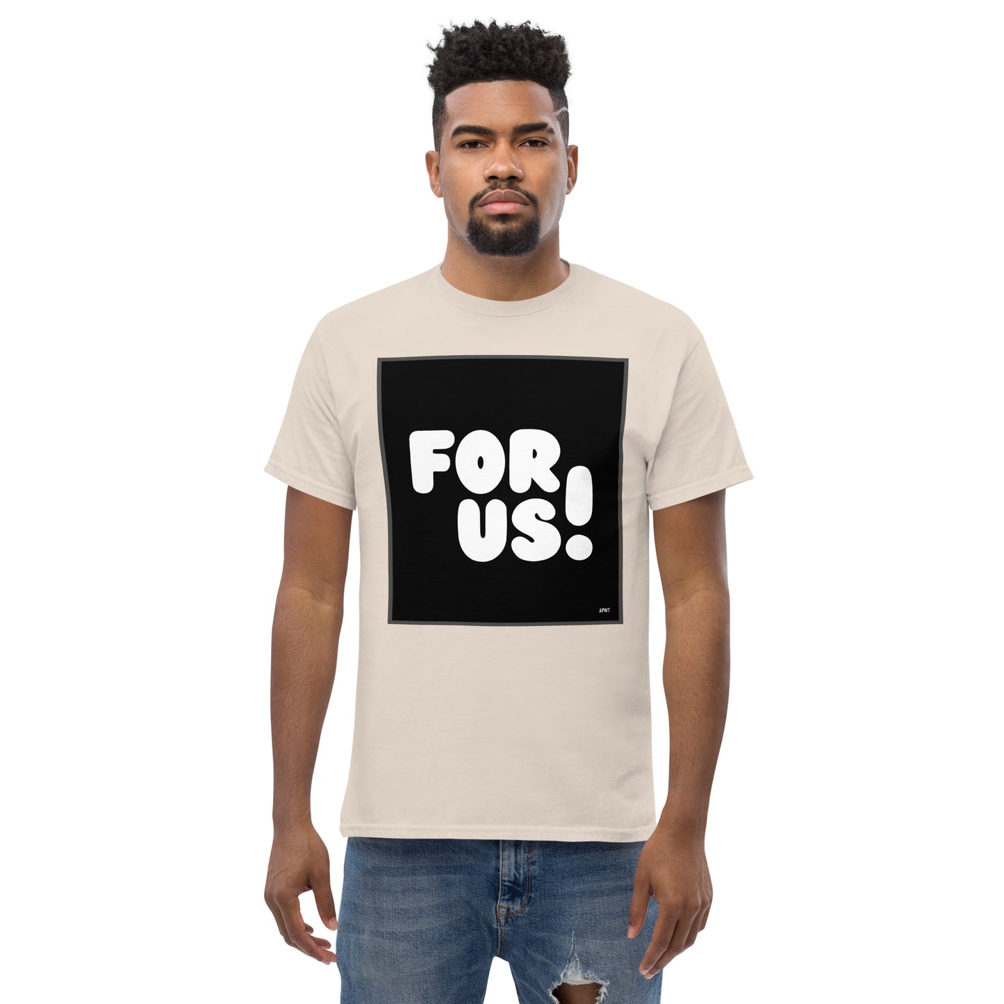 Man wearing the For Us in Black and White Unisex T-Shirt in Natural/Off-White (1 of 3) - The APWT Gift Shop