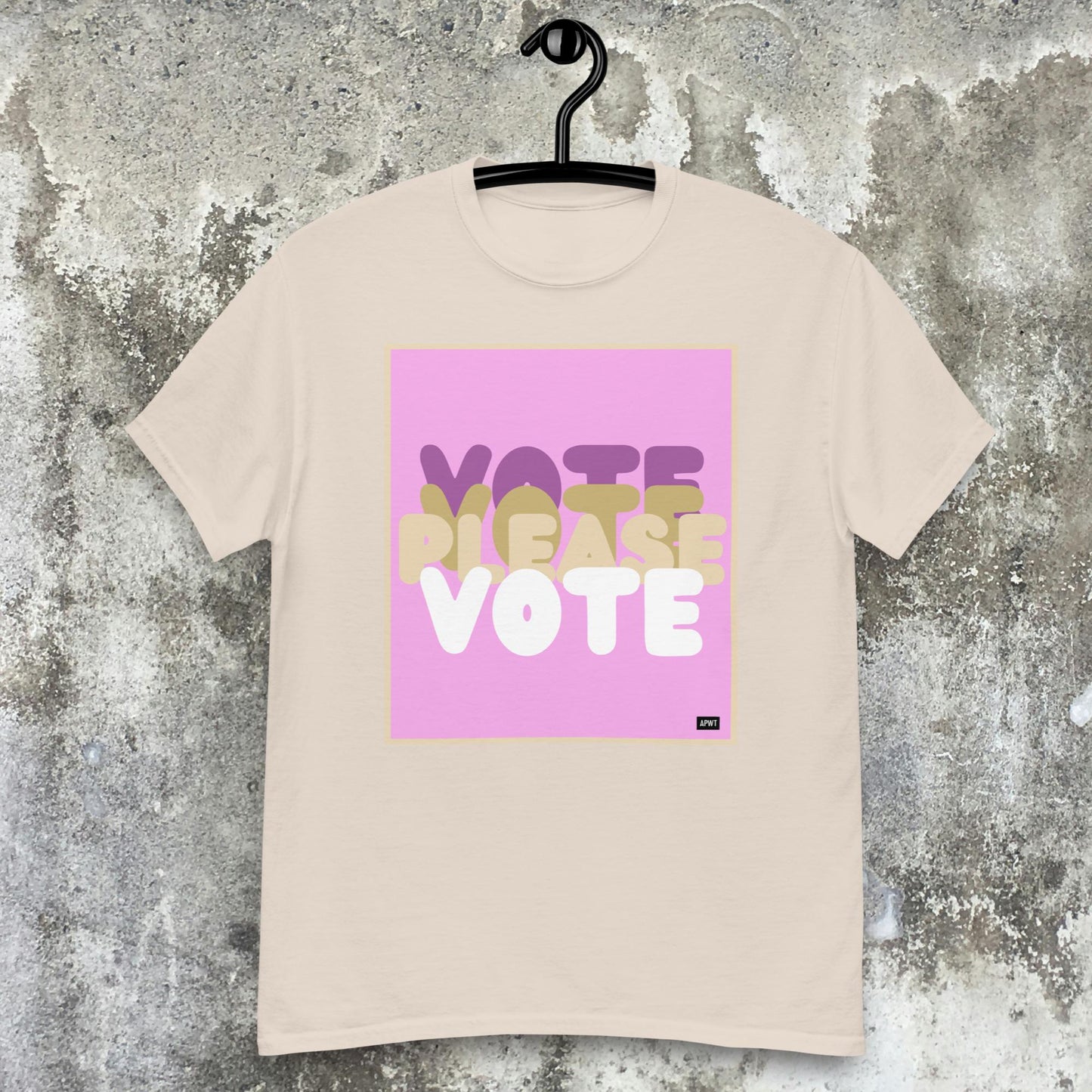 Please Vote in Pink Unisex T-Shirt - Available in Assorted Colors