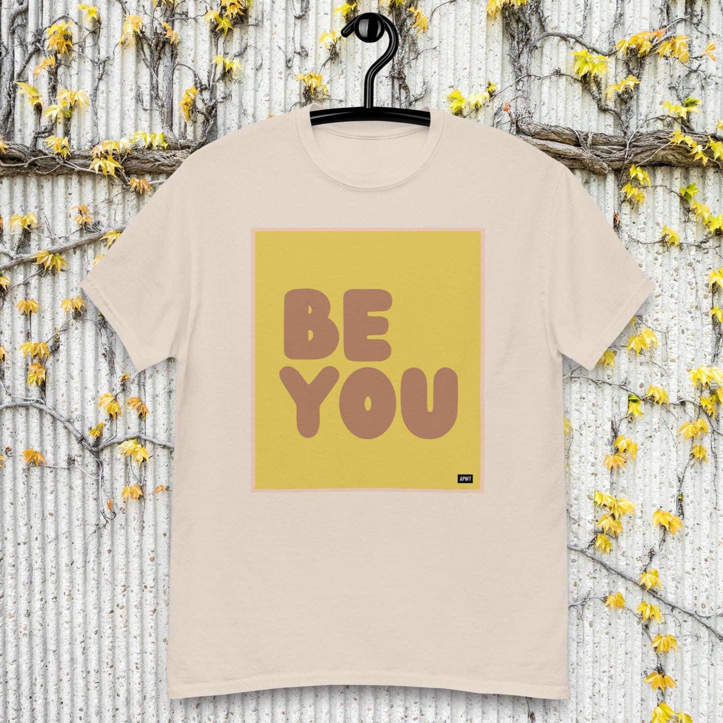 Be You in Yellow and Brown Unisex T-Shirt - Available in Assorted Colors