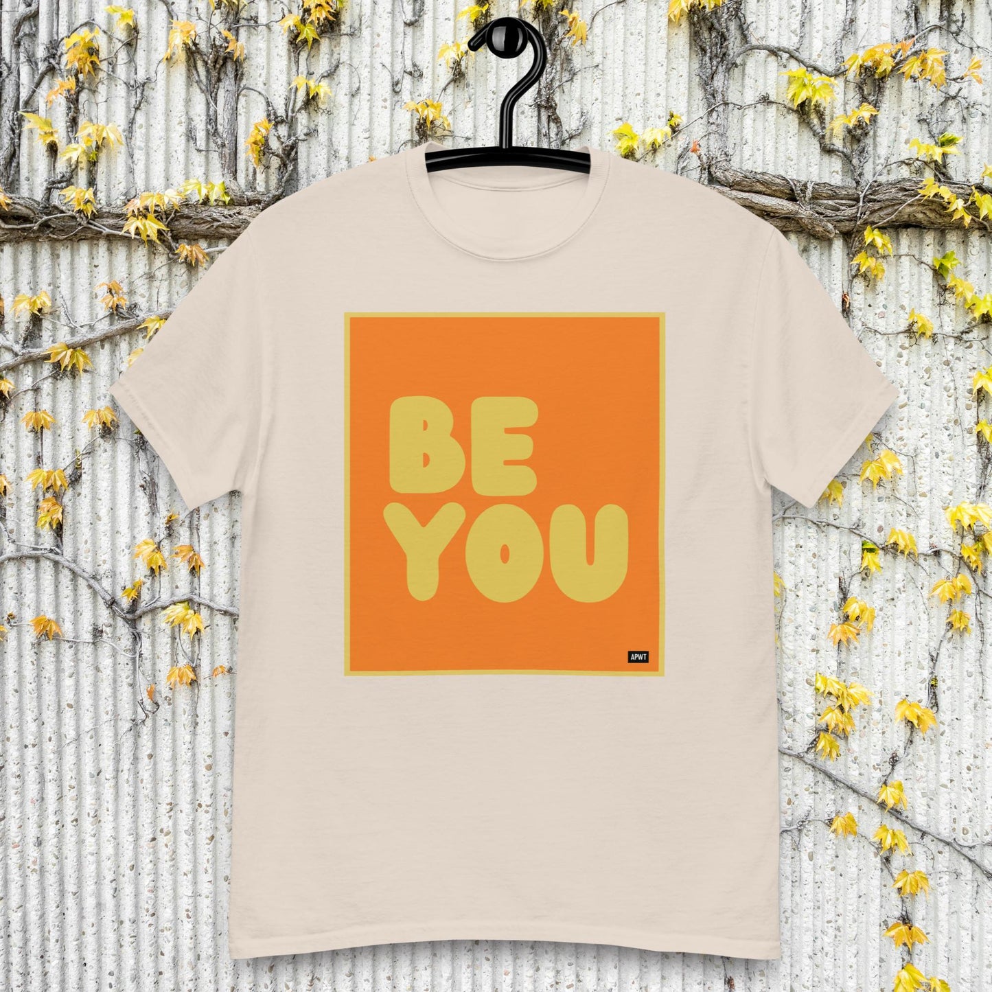 Be You in Orange and Yellow Unisex T-Shirt - Available in Assorted Colors