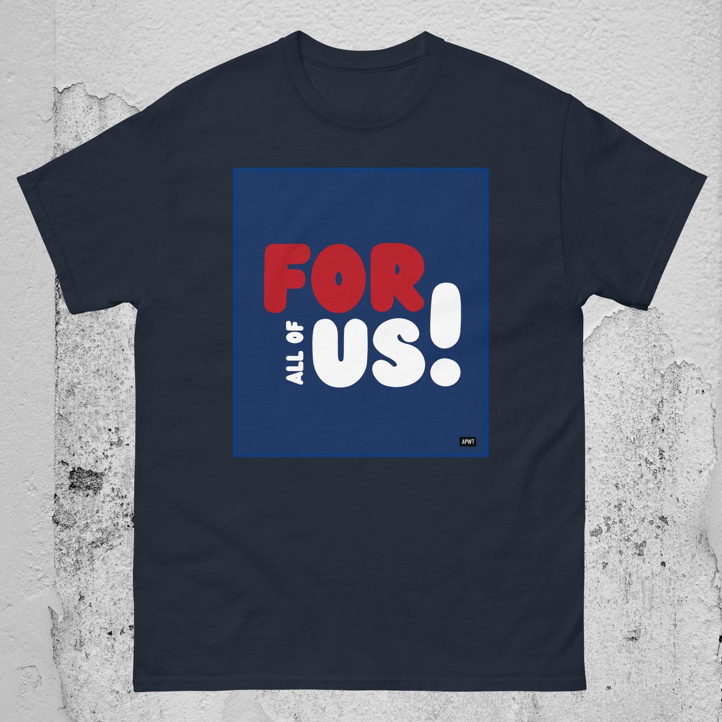For All of Us Unisex T-Shirt - Available in Assorted Colors