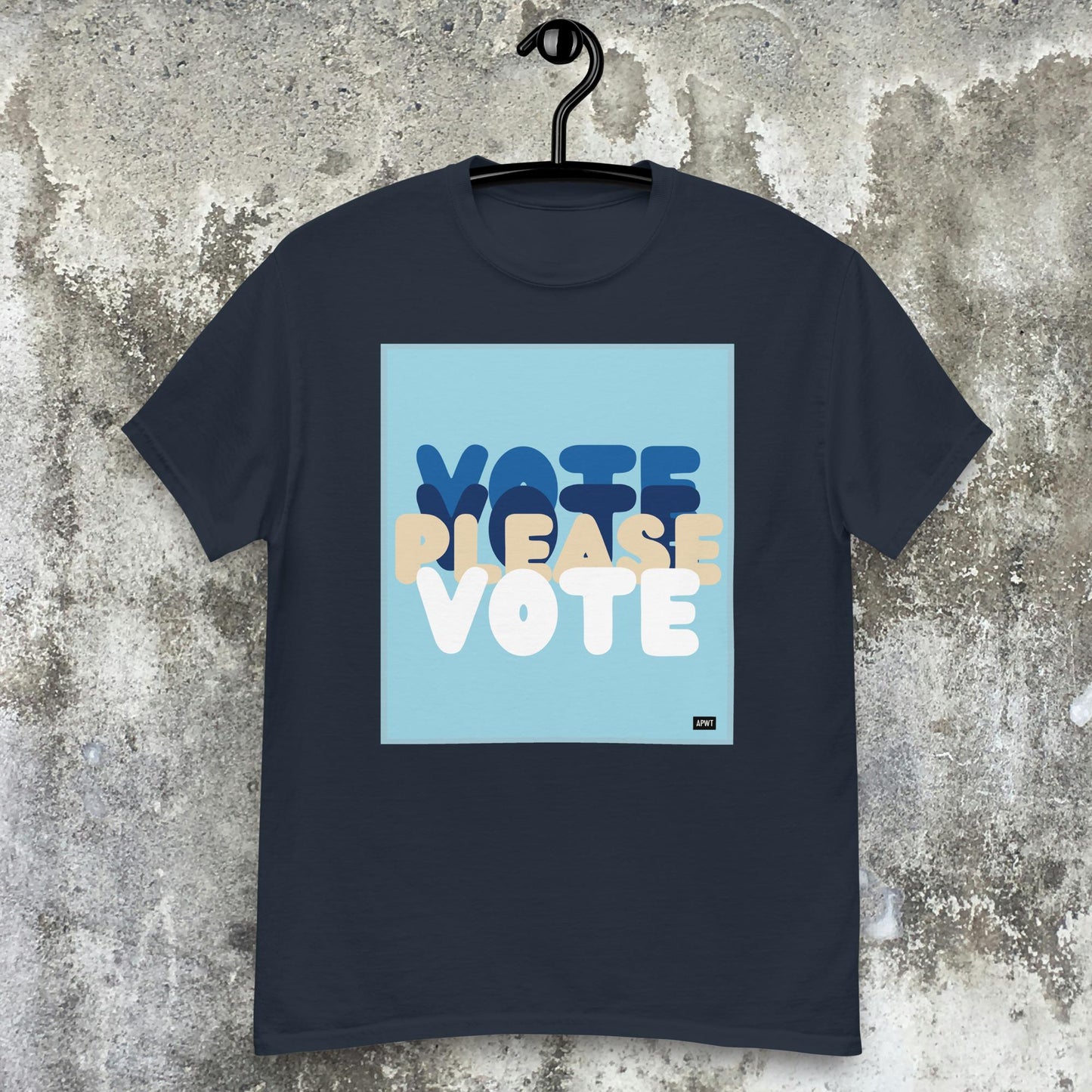 Please Vote in Blue Unisex T-Shirt - Available in Assorted Colors